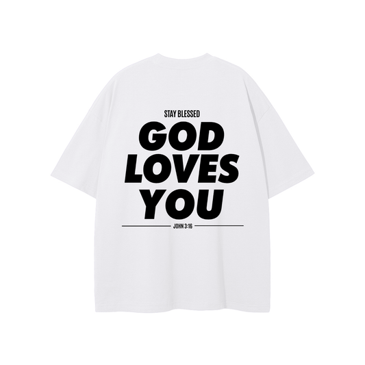 God Loves You T-Shirt