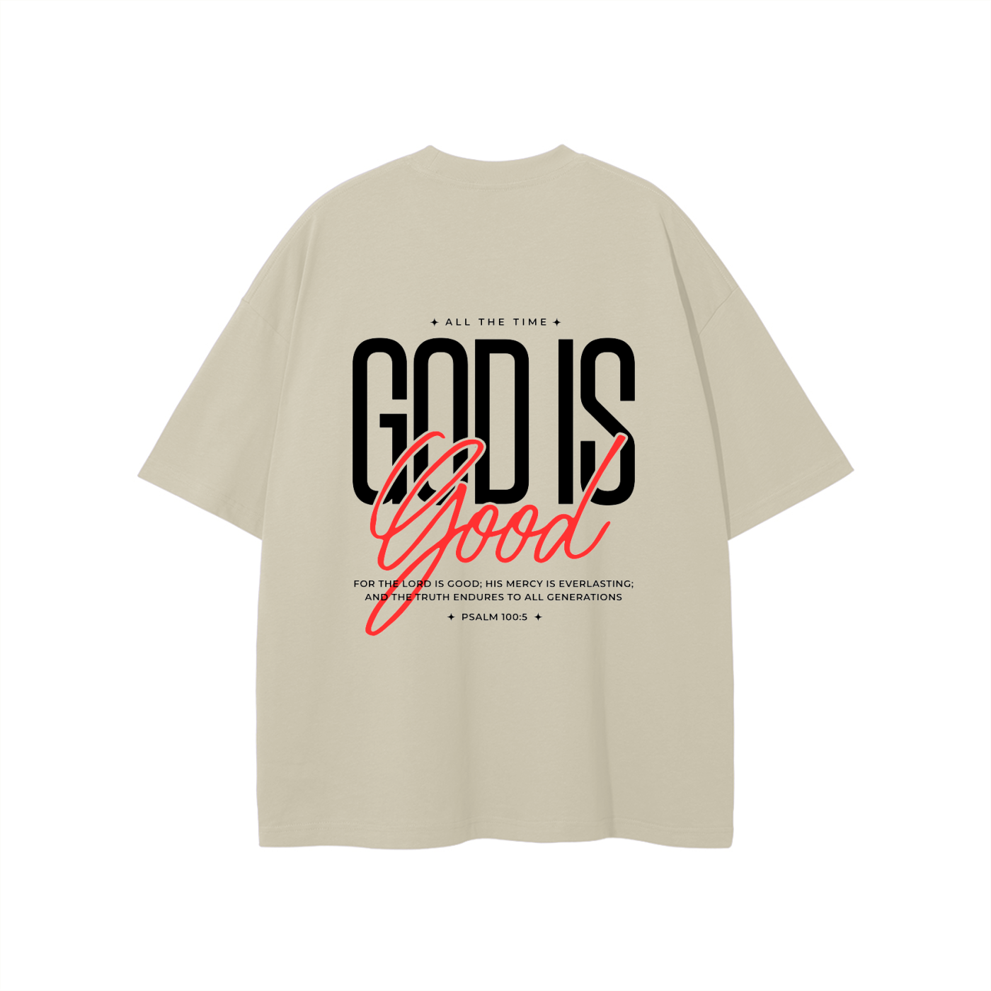 GOD IS GOOD T-Shirt